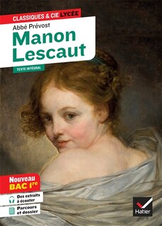 Front cover_Manon Lescaut (1753) : texte intégral suivi d'un dossier nouveau bac : nouveau bac 1re