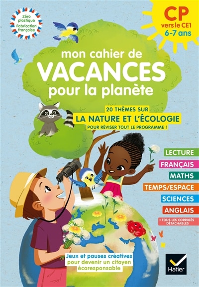 Front cover_Mon cahier de vacances pour la planète : du CP au CE1, 6-7 ans