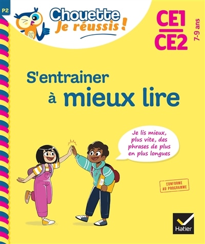 Couverture_S'entrainer à mieux lire CE1, CE2, 7-9 ans : je lis mieux, plus vite, des phrases de plus en plus longues : conforme au programme
