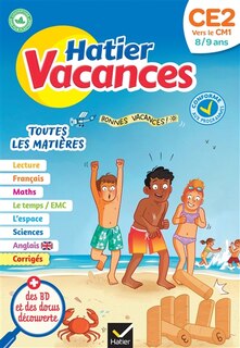 Couverture_Hatier vacances, CE2 vers le CM1, 8-9 ans : toutes les matières : conforme aux programmes