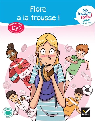Front cover_Flore a la frousse ! : ma lecture facile ! CM2, 6e, 10-12 ans : adapté aux enfants dys ou en difficultés d'apprentissage