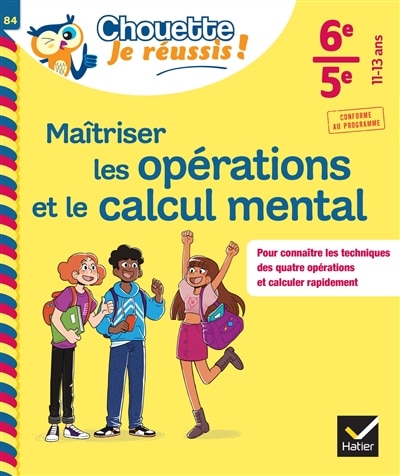 Front cover_Maîtriser les opérations et le calcul mental 6e, 5e, 11-13 ans