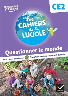 Front cover_Questionner le monde CE2, cycle 2 : mon cahier écocitoyen, éducation au développement durable