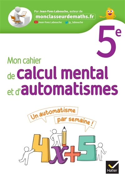 Couverture_Mon cahier de calcul mental et d'automatismes 5e