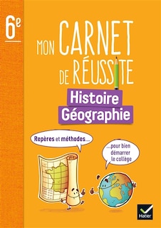 Front cover_Mon carnet de réussite histoire géographie 6e