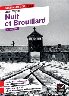 Couverture_Nuit et brouillard (1956) : texte intégral suivi d'un dossier HLP terminale et d'un cahier lecture cursive français 1re