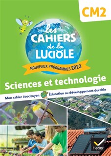 Front cover_Sciences et technologie CM2 : mon cahier écocitoyen, éducation au développement durable : nouveaux programmes 2023