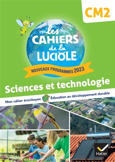 Front cover_Sciences et technologie CM2 : mon cahier écocitoyen, éducation au développement durable : nouveaux programmes 2023