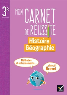 Couverture_Mon carnet de réussite histoire géographie 3e
