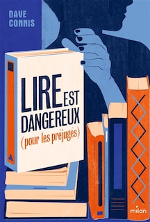 Couverture_Lire est dangereux (pour les préjugés)