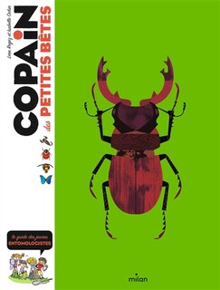 Couverture_Copain des petites bêtes : le guide des jeunes entomologistes