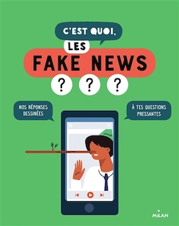 Front cover_C'est quoi, les fake news ? : nos réponses dessinées à tes questions pressantes