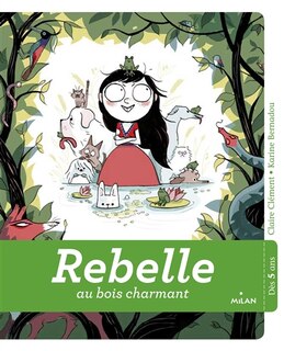 Couverture_Rebelle Au Bois Charmant