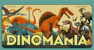 Dinomania: voyage animé au temps des dinosaures