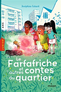 Front cover_Le farfafriche : et autres contes du quartier