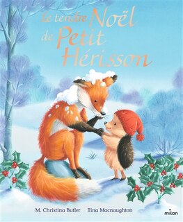 Couverture_Le tendre No&euml;l de Petit H&eacute;risson