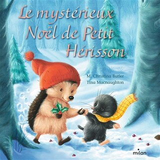 Couverture_Le myst&eacute;rieux No&euml;l de Petit H&eacute;risson