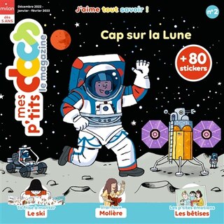 Mes p'tits docs le magazine, n°2. Cap sur la Lune