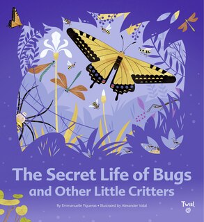 Front cover_The Secret Life of Bugs and Other Little Critters