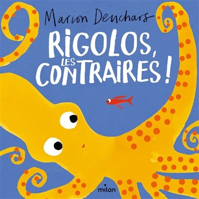Couverture_Rigolos, les contraires !