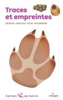Front cover_Traces et empreintes : observer, identifier, pister, reconnaître