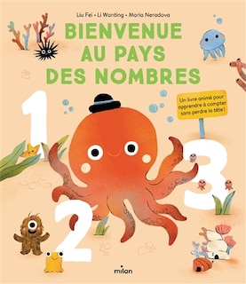 Front cover_Bienvenue au pays des nombres : un livre animé pour apprendre à compter sans perdre la tête !