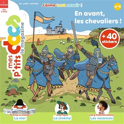 Mes p'tits docs le magazine, n°4. En avant, les chevaliers !