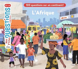 Couverture_L'Afrique : 100 questions sur un continent !