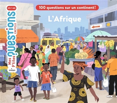 Couverture_L'Afrique : 100 questions sur un continent !