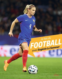 Front cover_Je fais du football avec Eugénie Le Sommer