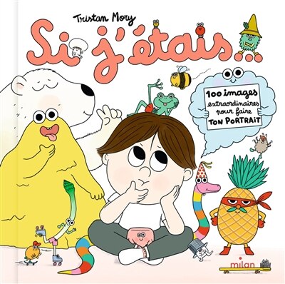 Couverture_Si j'étais... : 100 images extraordinaires pour faire ton portrait