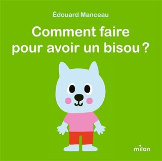 Front cover_Comment faire pour avoir un bisou ?