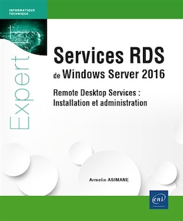 Couverture_Services RDS de Windows Server 2016 : remote desktop services : installation et configuration