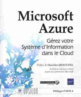 Microsoft Azure - Gérez votre Système d'Information dans le Clou by Philippe Paiola