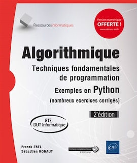 Front cover_Algorithmique : techniques fondamentales de programmation : exemples en Python (nombreux exercices corrigés), BTS, DUT informatique