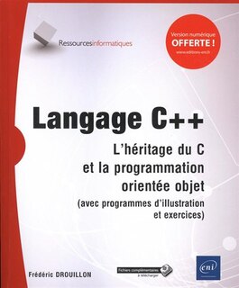 Front cover_Langage C++ : de la programmation procédurale à l'objet (avec programmes d'illustration et exercices)