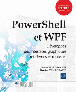 Couverture_PowerShell et WPF : développez des interfaces graphiques modernes et robustes