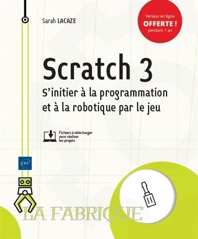 Front cover_Scratch 3 : s'initier à la programmation et à la robotique par le jeu