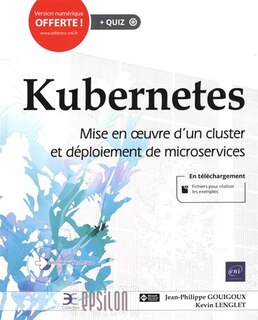 Front cover_Kubernetes : mise en oeuvre d'un cluster et déploiement de microservices