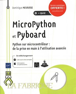 Front cover_MicroPython et Pyboard : Python sur microcontrôleur : de la prise en main à l'utilisation avancée