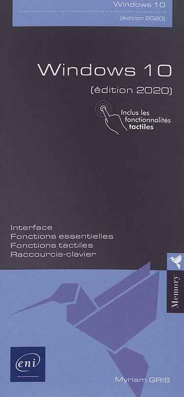 Front cover_Windows 10 : interface, fonctions essentielles, fonctions tactiles, raccourcis-clavier
