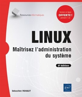 Couverture_Linux : maîtrisez l'administration du système