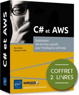 Front cover_C# et AWS : exploitation des services cognitifs pour l'intelligence artificielle : coffret 2 livres