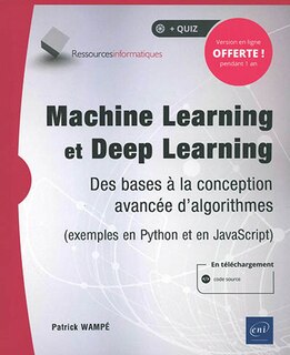 Front cover_Machine learning et deep learning : des bases à la conception avancée d'algorithmes (exemples en Python et en JavaScript)