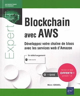 Front cover_Blockchain avec AWS : développez votre chaîne de blocs avec les services web d'Amazon