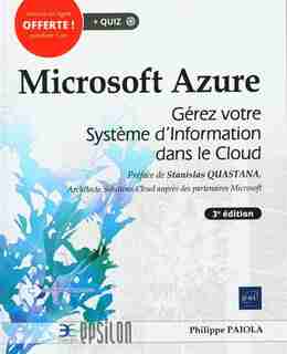 Microsoft Azure : Gérez Votre Système D'informations Dans Le Clo by Philippe Paiola