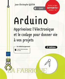 Couverture_Arduino : apprivoisez l'électronique et le codage pour donner vie à vos projets