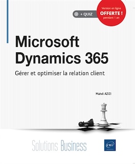 Front cover_Microsoft dynamics 365 : gérer et optimiser la relation client