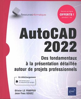 Front cover_AutoCAD 2022 : des fondamentaux à la présentation détaillée autour de projets professionnels