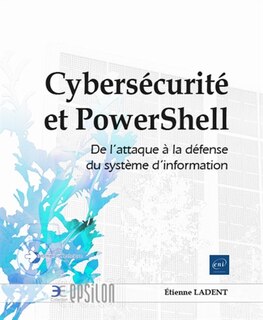 Front cover_Cybersécurité et PowerShell : de l'attaque à la défense du système d'information